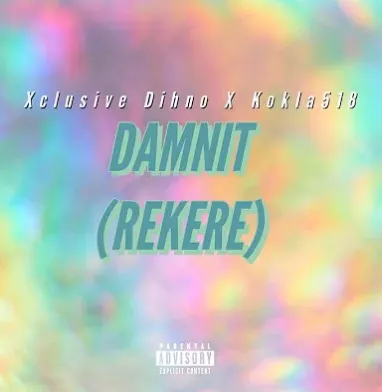 Xclusive Dihno Kokla518 – Damnit Xclusive Dihno Kokla518 – Damnit