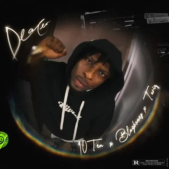 10TEN – Dealer feat. Blaqbonez TAR1Q 10TEN – Dealer feat. Blaqbonez TAR1Q