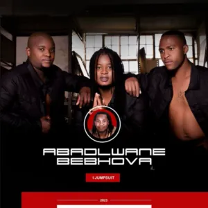 Album: Abadlwane Bebhova - I Jumpsuit ALBUM: Abadlwane Bebhova – I Jumpsuit
