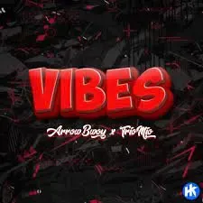 Arrow Bwoy – Vibes ft Trio Mio Arrow Bwoy – Vibes ft Trio Mio