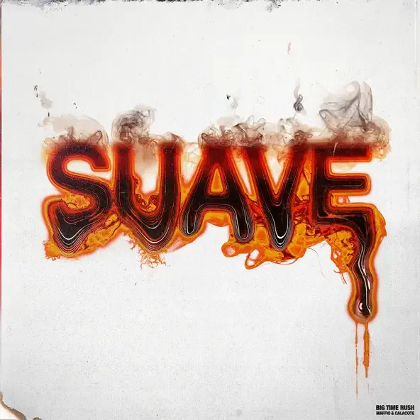 Big Time Rush – Suave feat. Maffio Calacote Big Time Rush – Suave feat. Maffio Calacote