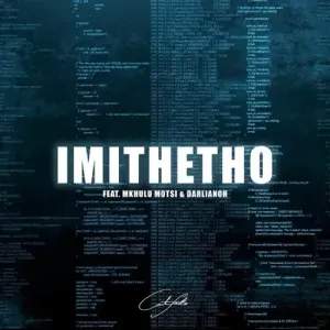 Calvin Fallo – Imithetho ft. Mkhulu Motsi Darlianoh Calvin Fallo – Imithetho ft. Mkhulu Motsi Darlianoh