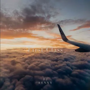 DJ Benny – First Class DJ Benny – First Class