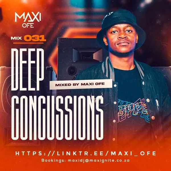 DJ Maxi Ofe – Deep Concussions 031 DJ Maxi Ofe – Deep Concussions 031