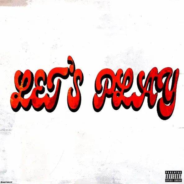 DavidTheTragic – LETS PLAY feat. Kenny Mason DavidTheTragic – LETS PLAY feat. Kenny Mason