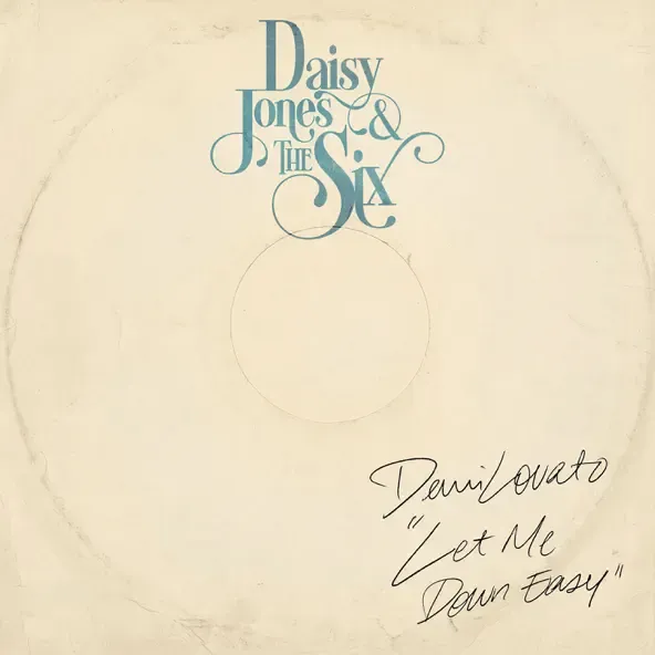 Demi Lovato – Let Me Down Easy feat. Daisy Jones The Six Demi Lovato – Let Me Down Easy feat. Daisy Jones The Six