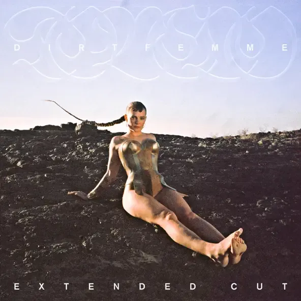Dirt Femme Extended Cut Dirt Femme Extended Cut