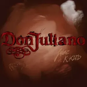 Julezus – Don Juliano ft. K.Keed Julezus – Don Juliano ft. K.Keed