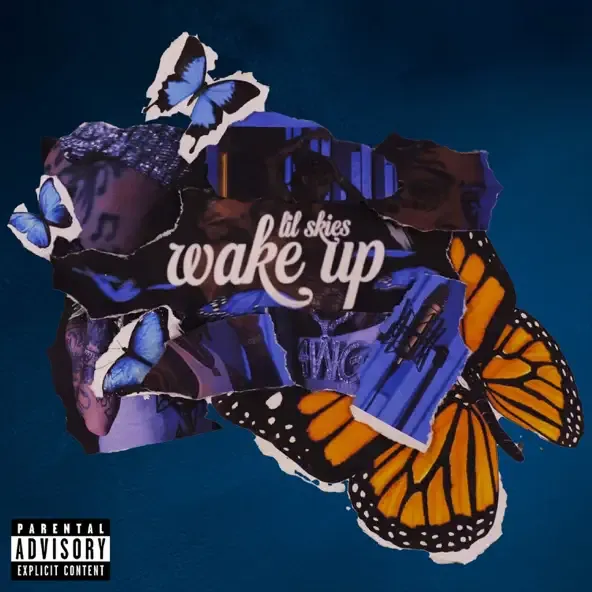 Lil Skies – Wake Up Lil Skies – Wake Up