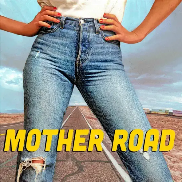 Mother Road Mother Road