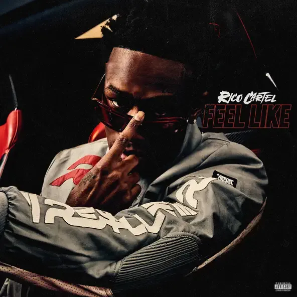 Rico Cartel – Feel Like 1 Rico Cartel – Feel Like 1