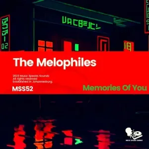 EP: The Melophiles - Memories of You EP: The Melophiles - Memories of You