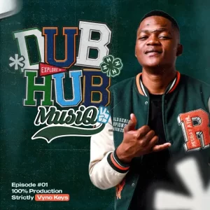 Vyno Keys – Dub Hub Mix Episode 1 (Strictly Vyno Keys Production) Vyno Keys – Dub Hub Mix Episode 1 (Strictly Vyno Keys Production)