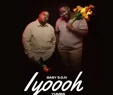 Baby S.O.N & Yumbs – Iyooh ft Aliyen Stacy Baby S.O.N & Yumbs – Iyooh ft Aliyen Stacy