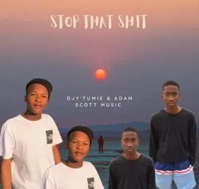 Djy’Tumie & Adam Scott Music – Stop That Shit (Harvard) Djy’Tumie & Adam Scott Music – Stop That Shit (Harvard)