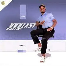 Album: Dulas Magubane - Izibe Album: Dulas Magubane - Izibe