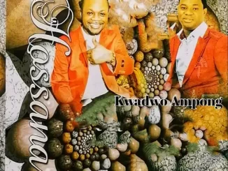 Album: Daddy Lumba & Kwadwo Ampong - Hossana Hossana