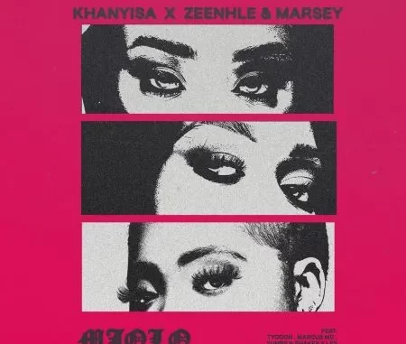 Khanyisa, ZEENHLE & Marsey – Mjolo ft Tycoon, Marcus MC, Yumbs & Shakes & Les Khanyisa, ZEENHLE & Marsey – Mjolo ft Tycoon, Marcus MC, Yumbs & Shakes & Les
