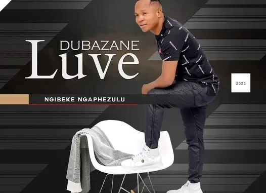 Album: Luve Dubazane - Ngibeke Ngaphezulu Album: Luve Dubazane - Ngibeke Ngaphezulu