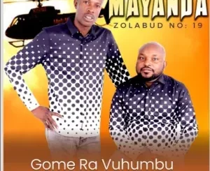 Mayanda - Gome Ra Vuhumbu Mayanda – Gome Ra Vuhumbu