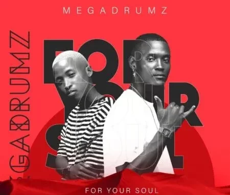 Megadrumz – For Your Soul (Extended Edition) Megadrumz – For Your Soul (Extended Edition)