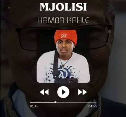 Mjolisi – Hamba kahle Mjolisi – Hamba kahle