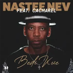 Nastee Nev – Bedi Koze (Radio Edit) ft Cacharel Nastee Nev – Bedi Koze (Radio Edit) ft Cacharel