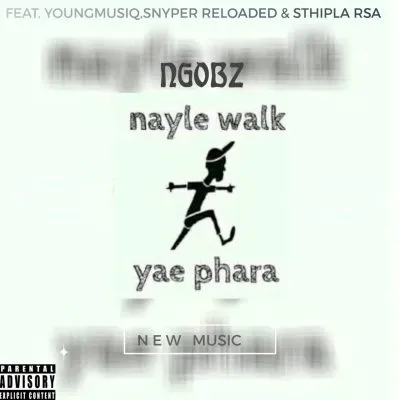 Ngobz – Nayle Walk Revisit (To Tyler Icu, Nandipha 808 & Ceeka) ft Snyper Reloaded, Youngmusiq & Sthipla Rsa Ngobz – Nayle Walk Revisit (To Tyler Icu, Nandipha 808 & Ceeka) ft Snyper Reloaded, Youngmusiq & Sthipla Rsa