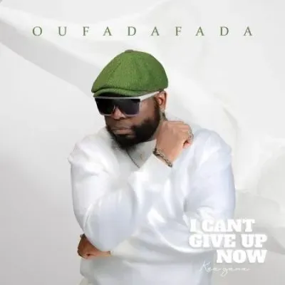 Oufadafada – I Cant Give up Now Oufadafada – I Cant Give up Now