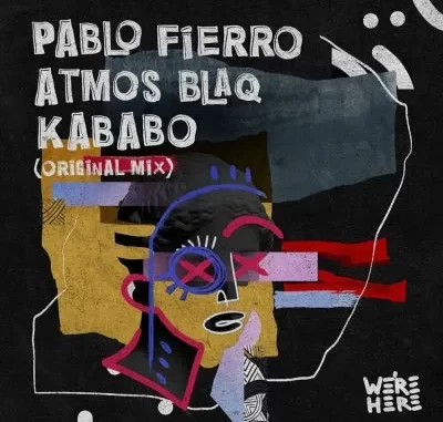 Pablo Fierro & Atmos Blaq – Kababo Pablo Fierro & Atmos Blaq – Kababo