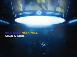 Rick Ross & Meek Mill - SHAQ & KOBE Rick Ross & Meek Mill SHAQ & KOBE