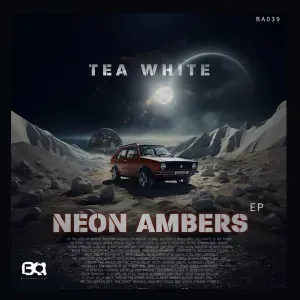 Tea White – Neon Dreams (Original Mix) Tea White – Neon Dreams (Original Mix)