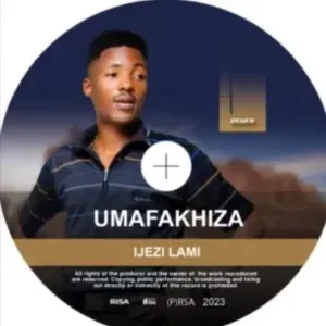 Umafakhiza Mfeka – Ijezi Lami Umafakhiza Mfeka – Ijezi Lami
