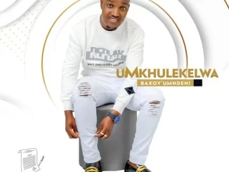 Album: uMkhulekelwa - Baxov’umndeni Album: uMkhulekelwa - Baxov’umndeni
