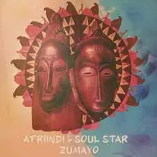 Afriindi & Soul Star – Zumayo (Extended Edit) Afriindi & Soul Star – Zumayo (Extended Edit)
