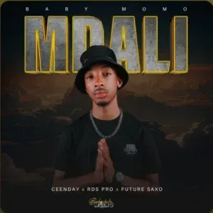 Baby Momo – Mdali ft. Ceenday, RDS PRO & Future Saxo Baby Momo – Mdali ft. Ceenday, RDS PRO & Future Saxo