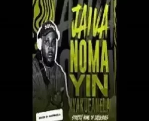 Chefphola - Jaiva Noma Yin Iyakufanela (Strictly Home Of Exclusive) Chefphola – Jaiva Noma Yin Iyakufanela (Strictly Home Of Exclusive)