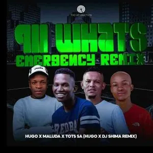 DJ Hugo, Tots SA & Maluda – 911 What’s Your Emergency (Dj Shima Remix) DJ Hugo, Tots SA & Maluda – 911 What’s Your Emergency (Dj Shima Remix)