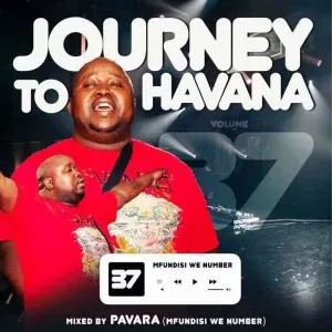 DJ Pavara – Journey to Havana Vol 37 Mix DJ Pavara – Journey to Havana Vol 37 Mix