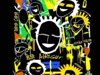 Dee Cee - Be Alright (Extended) ft. Simba Sibiya Dee Cee – Be Alright (Extended) ft. Simba Sibiya