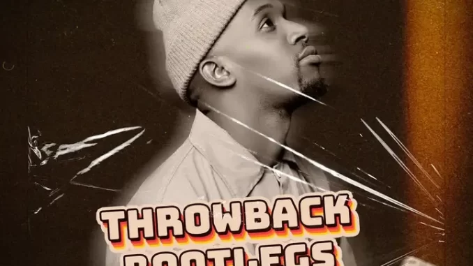 Dlala Regal – Throwback Bootlegs (100% Production Mix) Dlala Regal – Throwback Bootlegs (100% Production Mix)