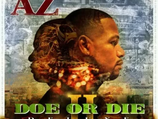 Album: AZ - Doe or Die II (Deluxe Edition) Doe or Die II (Deluxe Edition)