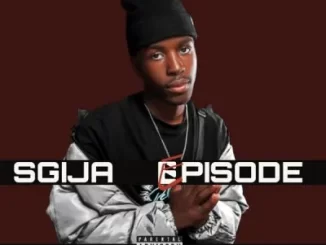 EP: DrummeRTee924 - Sgija Episode EP: DrummeRTee924 - Sgija Episode