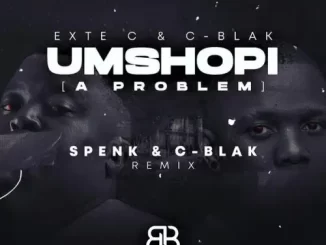 Exte C & C-Blak - Umshopi (Remix) Exte C & C Blak – Umshopi (Remix)