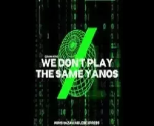 G3mini King - We Don’t Play The Same Yanos Vol. 12 (Strictly MFR Souls, Mdu aka TRP & Bongza) G3mini King – We Don’t Play The Same Yanos Vol. 12 (Strictly MFR Souls, Mdu aka TRP & Bongza)