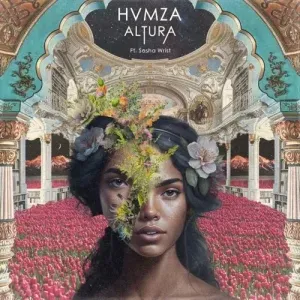 HVMZA – Altura ft. Sasha Wrist HVMZA – Altura ft. Sasha Wrist