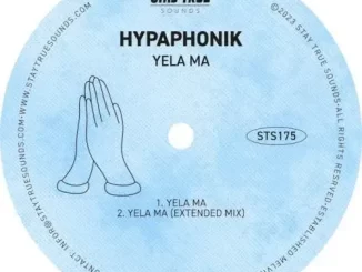 Hypaphonik - Yela Ma (Extended Mix) Hypaphonik – Yela Ma (Extended Mix)