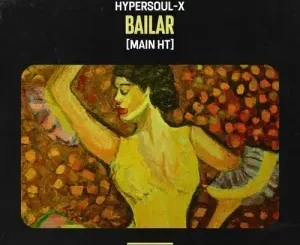 HyperSOUL-X - Bailar (Main HT) HyperSOUL X – Bailar (Main HT)
