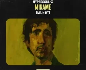 HyperSOUL-X - Mirame (Main HT) HyperSOUL X – Mirame (Main HT)