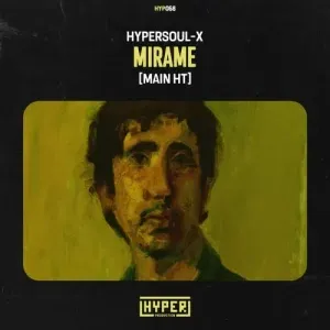 HyperSOUL X – Mirame (Main HT) HyperSOUL X – Mirame (Main HT)